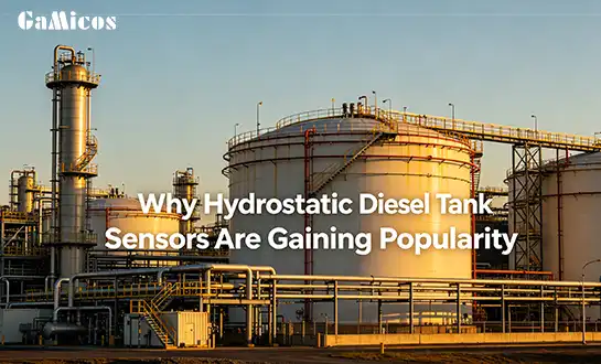 Why Hydrostatic Diesel Tank Sensors Are Gaining Popularity