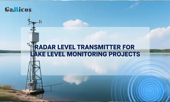 Radar Level Transmitter for Lake Level Monitoring Projects