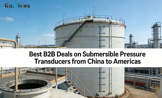 Best B2B Deals on Submersible Pressure Transducers from China to Americas