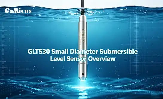 GLT530 Small Diameter Submersible Level Sensor Overview