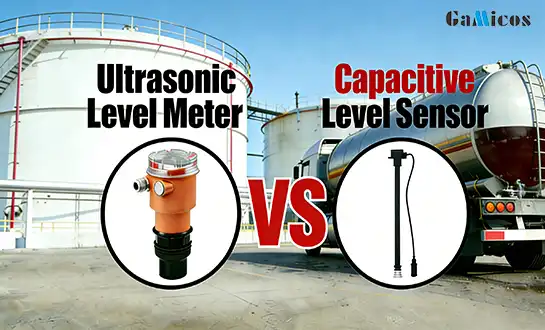 Ultrasonic Level Meter vs Capacitive Level Sensor: Key Differences