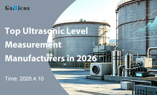 Top Ultrasonic Level Measurement Manufacturers in 2026