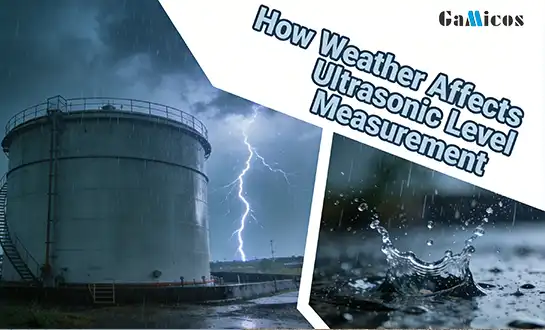 How Weather Affects Ultrasonic Level Measurement
