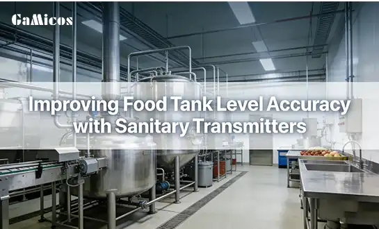 Improving Food Tank Level Accuracy with Sanitary Transmitters