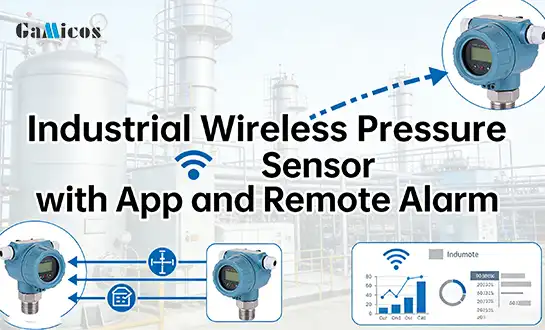 Industrial Wireless Pressure Sensor with App and Remote Alarm