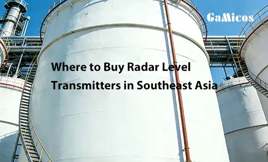 Where to Buy Radar Level Transmitters in Southeast Asia