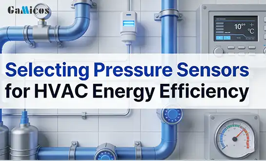 Selecting Pressure Sensors for HVAC Energy Efficiency