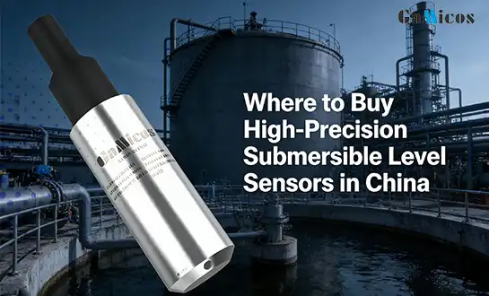 Where to Buy High-Precision Submersible Level Sensors in China