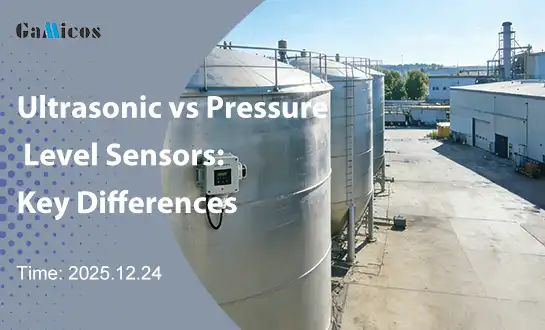 Ultrasonic vs Pressure Level Sensors: Key Differences