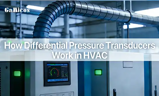 How Differential Pressure Transducers Work in HVAC