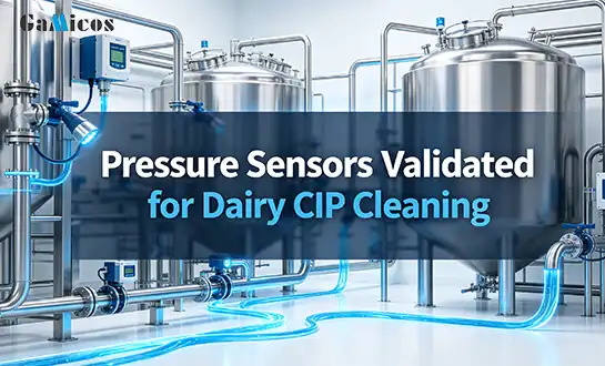 Pressure Sensors Validated for Dairy CIP Cleaning