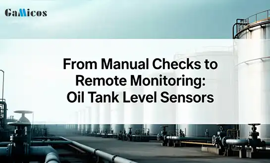 From Manual Checks to Remote Monitoring: Oil Tank Level Sensors