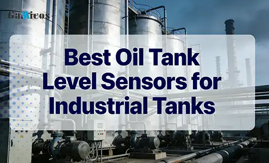 Best Oil Tank Level Sensors for Industrial Tanks