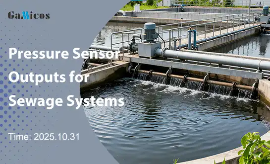 Which pressure sensor output suits a sewage treatment plant?