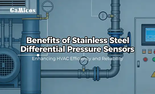 Benefits of Stainless Steel Differential Pressure Sensors